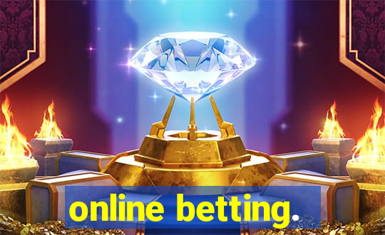 online betting.