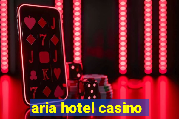 aria hotel casino