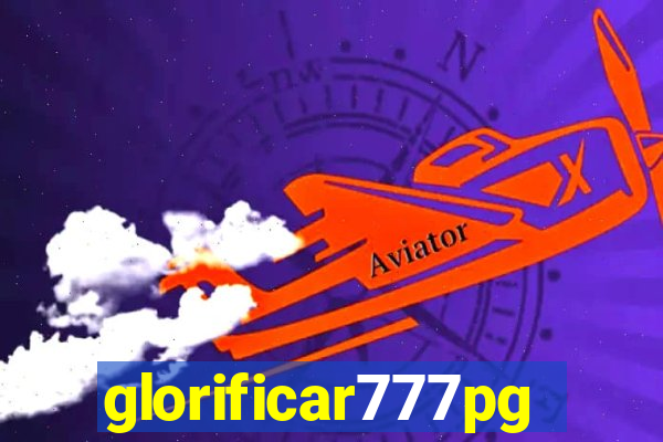 glorificar777pg.com