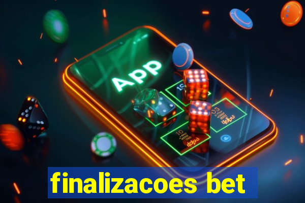 finalizacoes bet