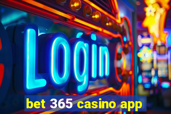 bet 365 casino app