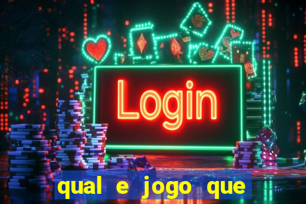 qual e jogo que ganha dinheiro