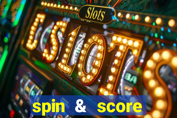 spin & score megaways slot