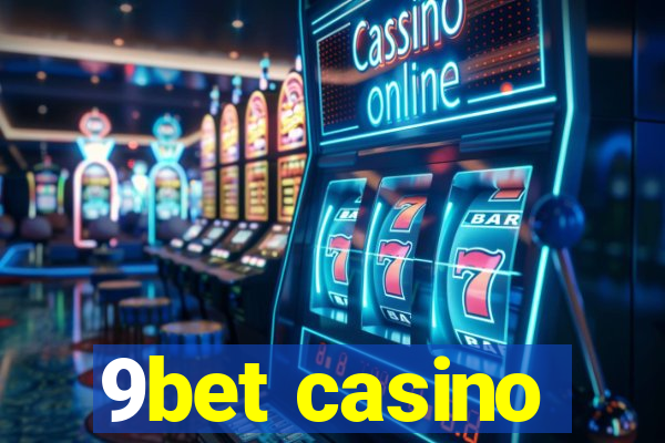 9bet casino