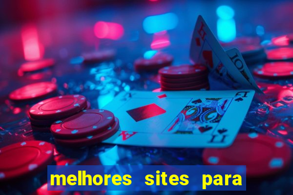 melhores sites para jogar tigrinho