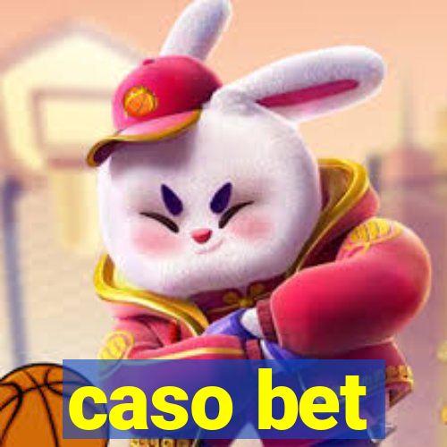 caso bet