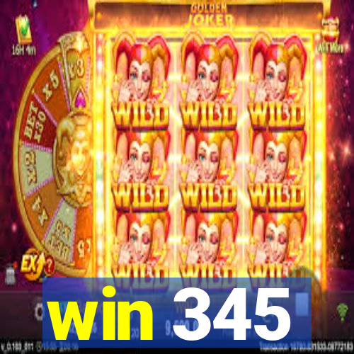 win 345