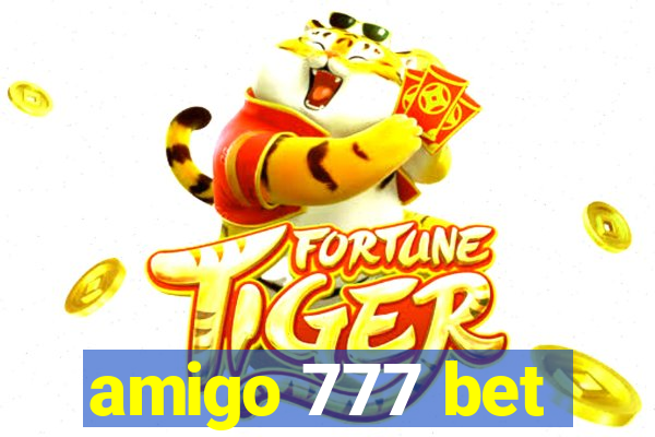 amigo 777 bet