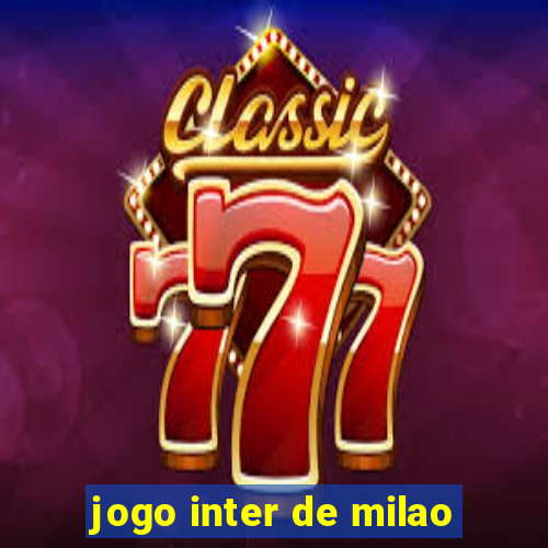 jogo inter de milao