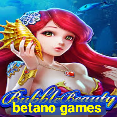 betano games