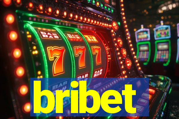 bribet