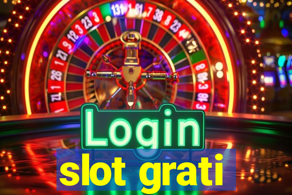 slot grati