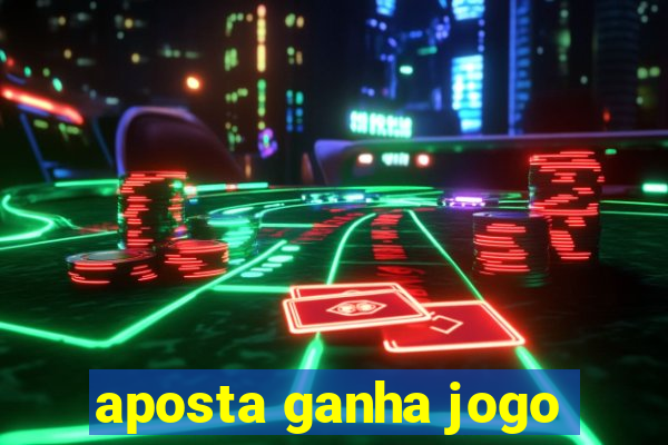 aposta ganha jogo