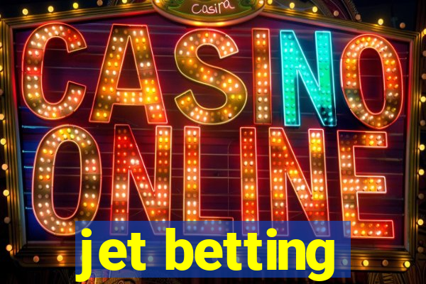 jet betting