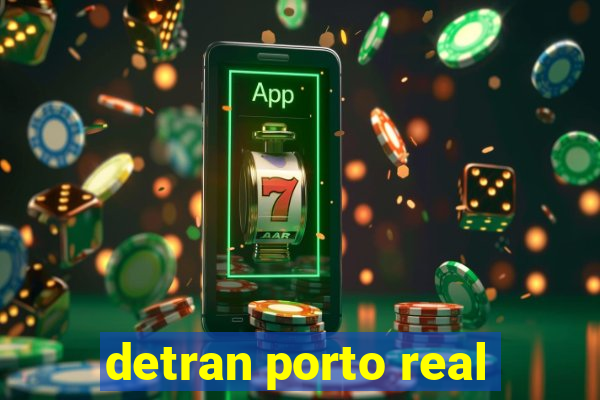 detran porto real