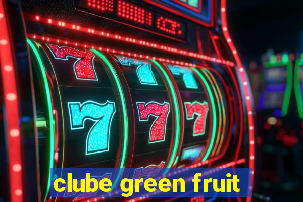 clube green fruit