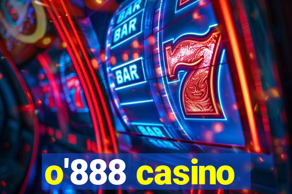 o'888 casino