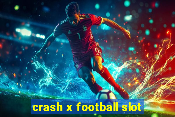 crash x football slot