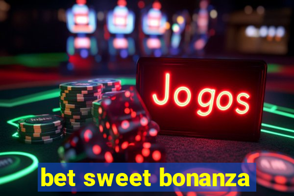 bet sweet bonanza