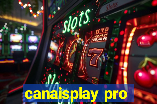 canaisplay pro