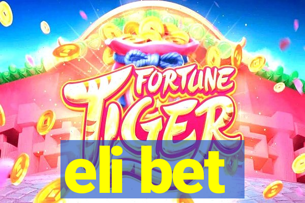 eli bet