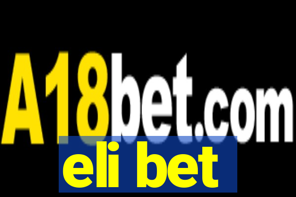 eli bet