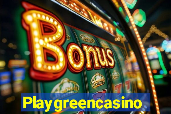 Playgreencasino