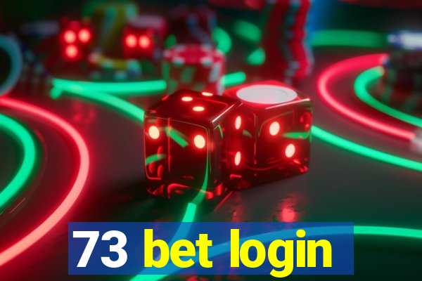 73 bet login