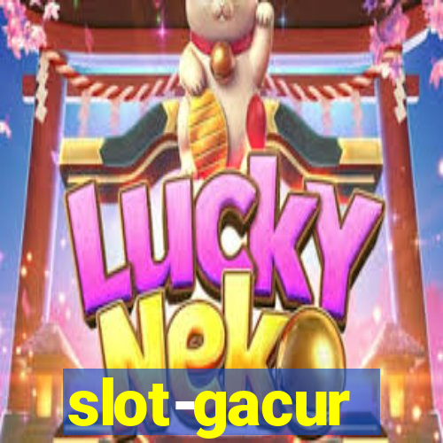 slot-gacur