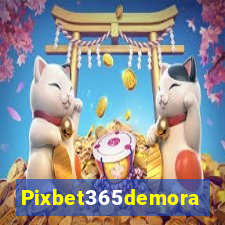 Pixbet365demora