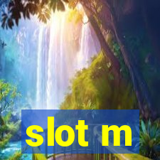 slot m