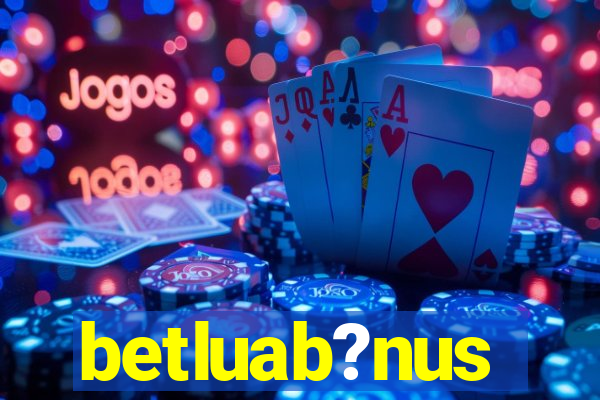 betluab?nus