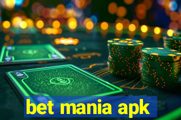 bet mania apk