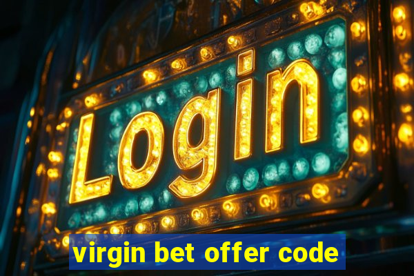 virgin bet offer code