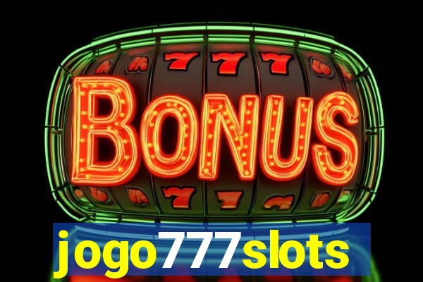 jogo777slots