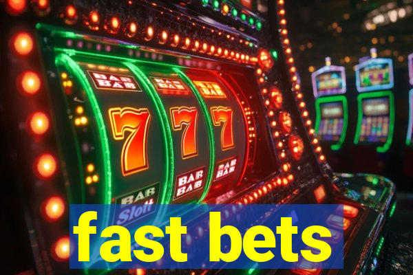 fast bets