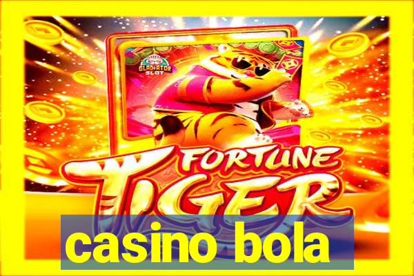 casino bola