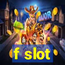 f slot