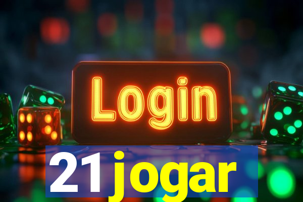 21 jogar