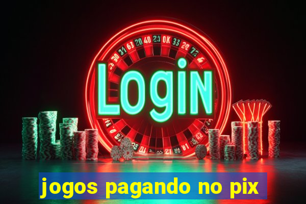 jogos pagando no pix