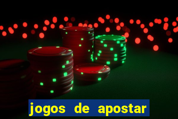 jogos de apostar dinheiro online