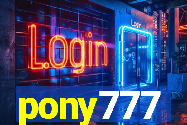 pony777