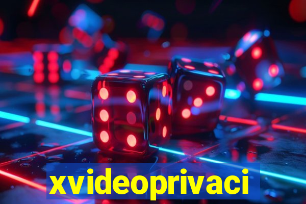 xvideoprivaci