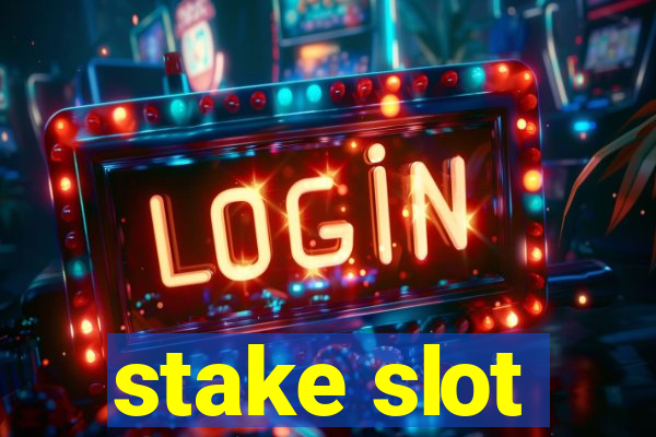 stake slot