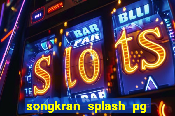 songkran splash pg slot demo