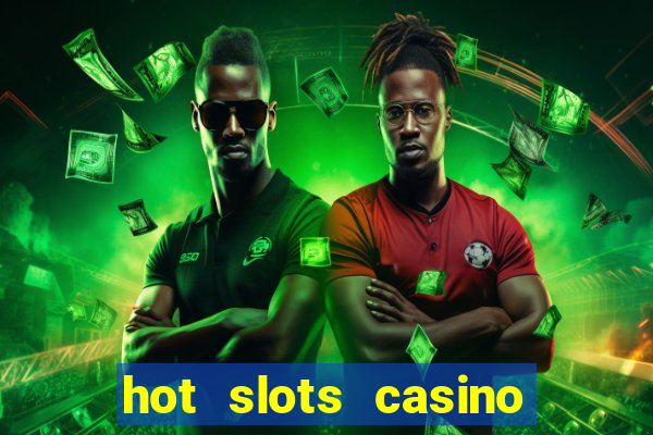 hot slots casino no deposit bonus