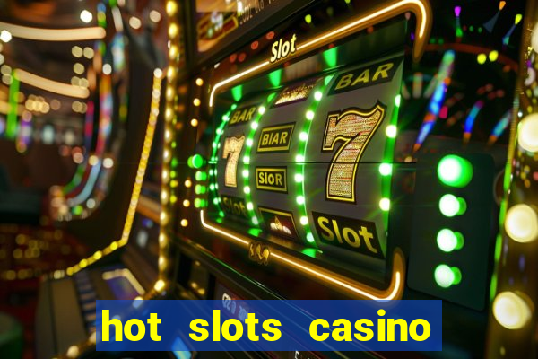 hot slots casino no deposit bonus