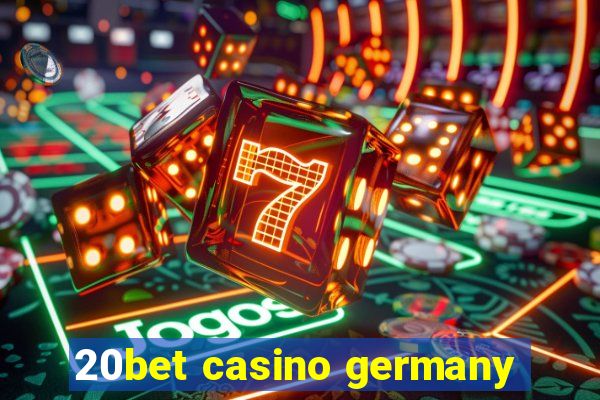 20bet casino germany