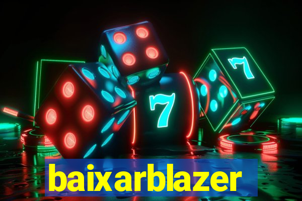 baixarblazer