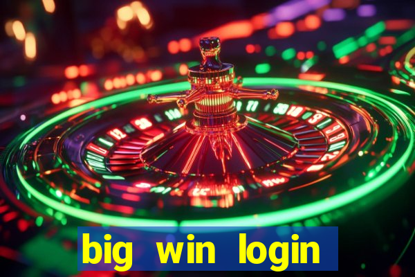 big win login verde download